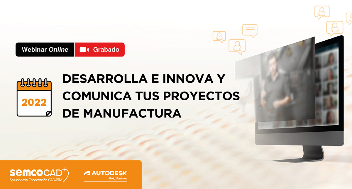 Desarrolla innova y comunica tus proyectos de manufactura