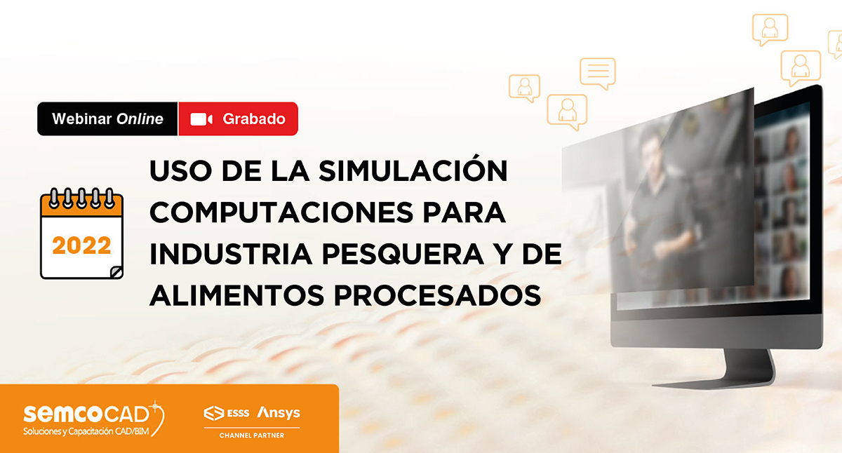 Uso de la simulación computacional para industria pesquera y de alimentos procesados.