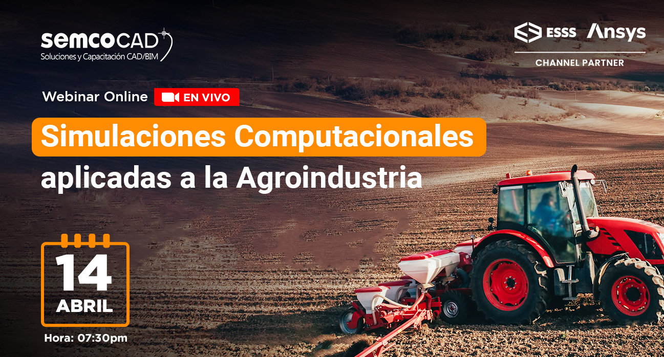 Simulaciones Computacionales aplicadas a la Agroindustria