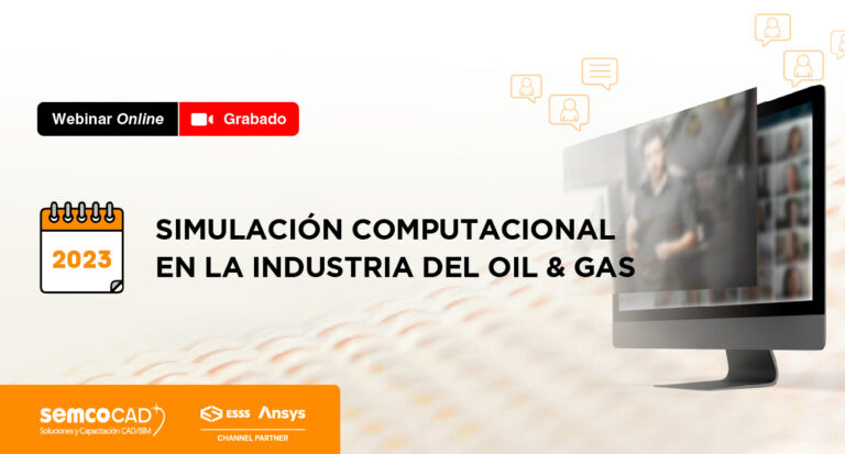 Simulación computacional en la Industria del Oil & Gas