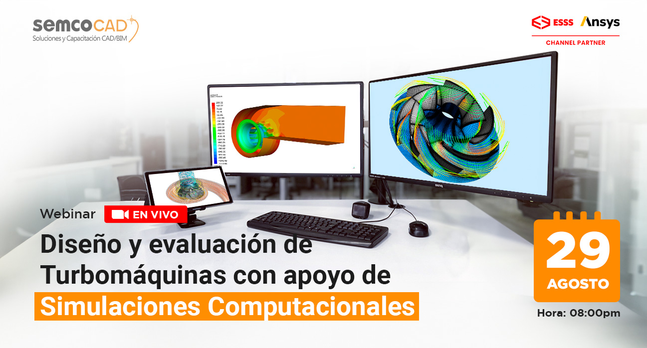 Diseño y evaluación de Turbomáquinas con apoyo de Simulaciones Computacionales