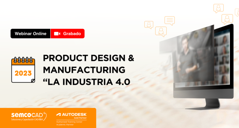 Product Design & Manufacturing “La Industria 4.0”