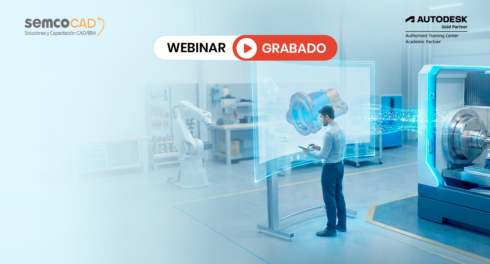 Procesos de diseño y fabricación mediante plataformas CAD/CAM integradas