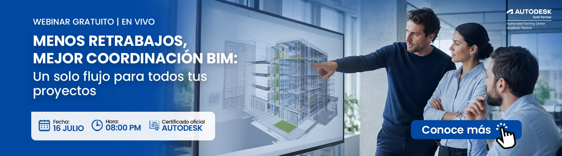 02 Autodesk 16/07:menos retrabajos, mejor coordinacxion bim
