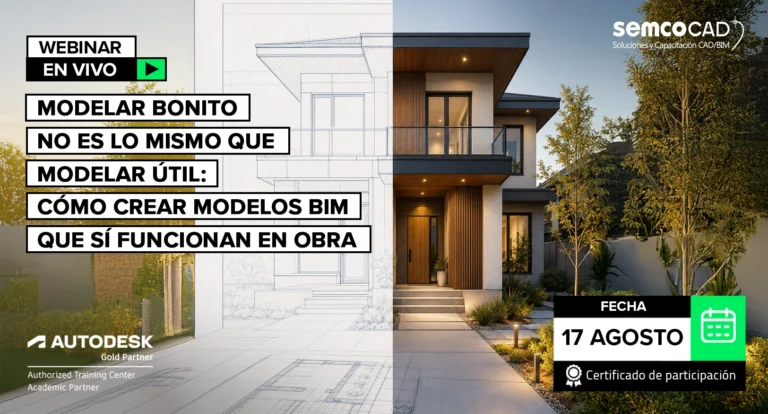 Modelar bonito no es lo mismo que modelar útil: cómo crear modelos BIM que sí funcionan en obra.